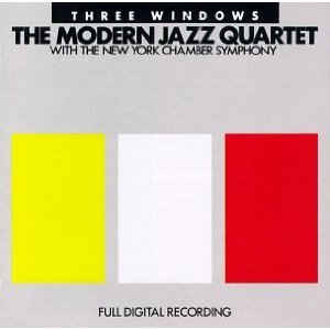 The Modern Jazz Quartet With New York Chamber Symphony - Three Windows | WEA (254 833-2)