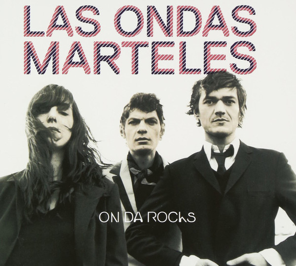Las Ondas Marteles - On Da Rocks | A Rag (none) - main