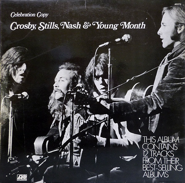 Crosby, Stills, Nash & Young - Crosby, Stills, Nash & Young Month (Celebration Copy) | Atlantic (40273) - main Crosby, Stills, Nash & Young - Crosby, Stills, Nash & Young Month (Celebration Copy) | Atlantic (40273) - main