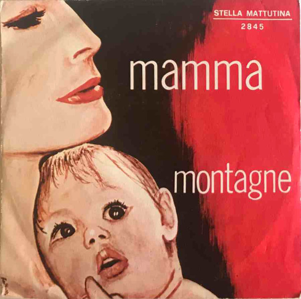 Rosy Lay / Rosy Lay E Nina - Mamma / Montagne | Stella Mattutina (2845) - main