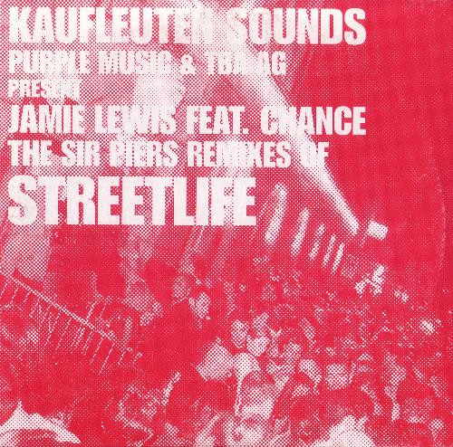 Jamie Lewis - Streetlife | Kaufleuten Sounds (KS 001) - main Jamie Lewis - Streetlife | Kaufleuten Sounds (KS 001) - main