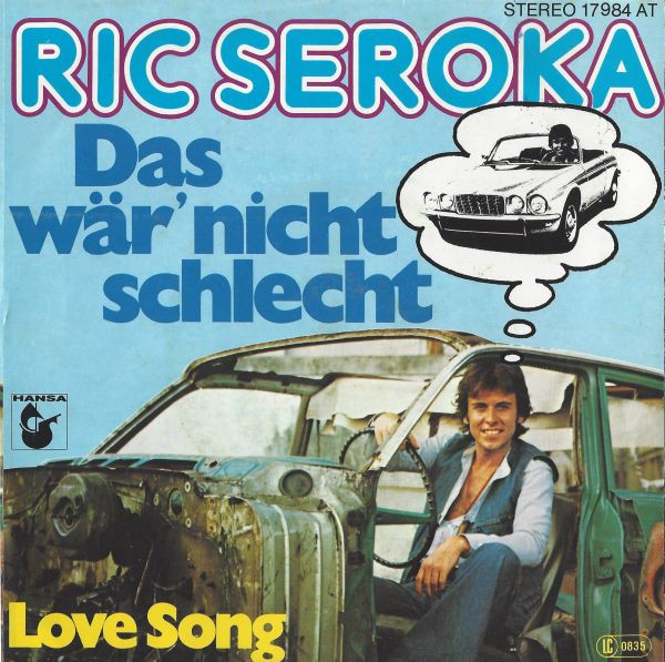 Ric Seroka - Das Wär' Nicht Schlecht | Hansa (17 984 AT)