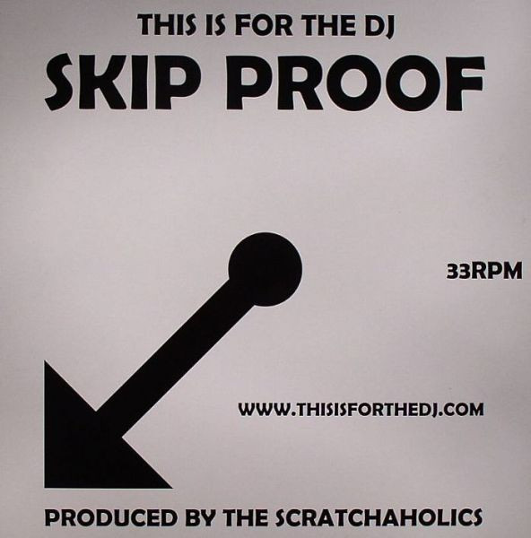 Scratchaholics - This Is For The DJ Skip Proof Volume 1 | This Is For The DJ (DJSPROOF001) - main