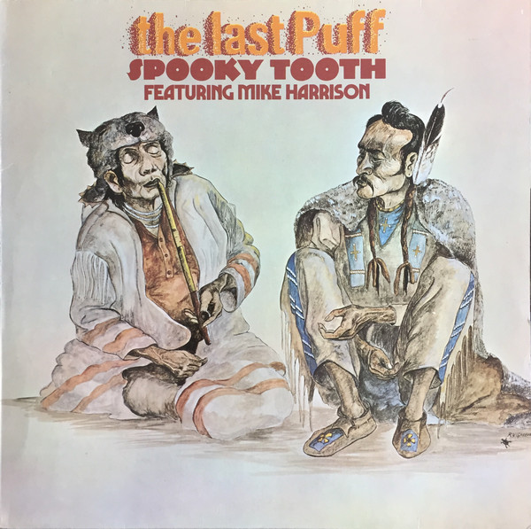 Spooky Tooth Featuring Mike Harrison - The Last Puff | Island Records (85 685 IT) - main