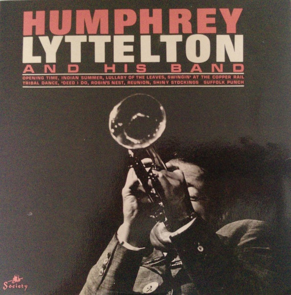 Humphrey Lyttelton And His Band - Humphrey Lyttelton And His Band | Society (SOC 1003) - main