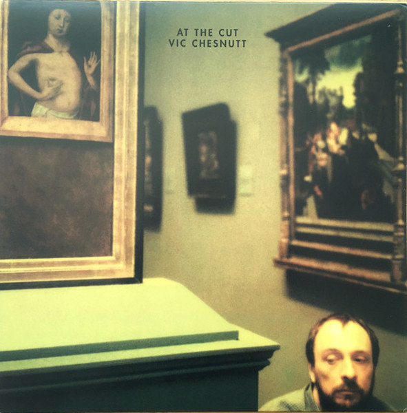 Vic Chesnutt - At The Cut | Constellation (CST060-1) - main