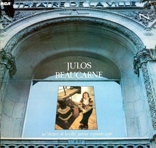 Julos Beaucarne - Au "Théâtre De La Ville" Janvier Septante Sept | RCA (PL 40032) - main