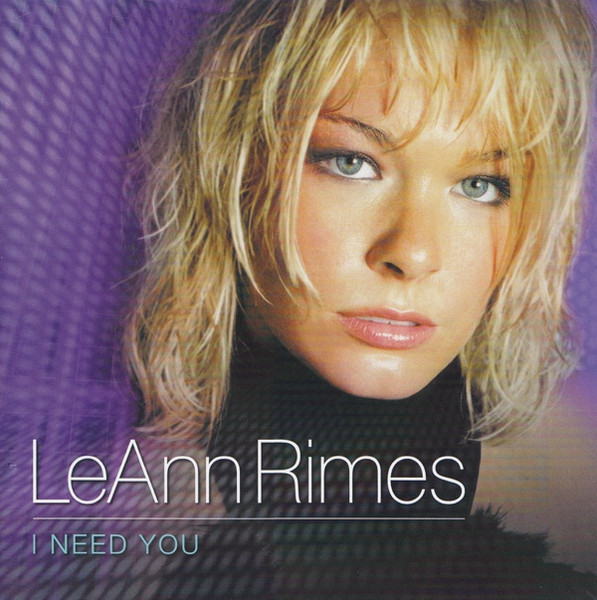 LeAnn Rimes - I Need You | Curb Records (8573876382)