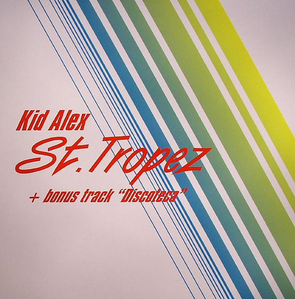 Kid Alex - St. Tropez | Milk & Sugar Recordings (MSR 074)