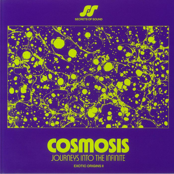 Various - Cosmosis: Journeys Into The Infinite | Secrets Of Sound (SOS002)