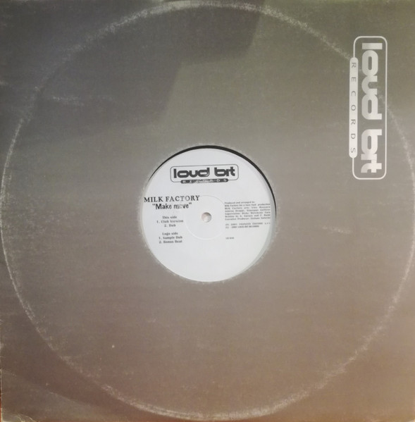 Milk Factory - Make Move | Loud Bit Records (LB 046) - 2 Milk Factory - Make Move | Loud Bit Records (LB 046) - 2