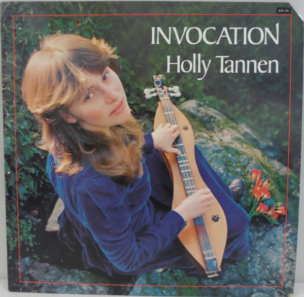 Holly Tannen - Invocation | Kicking Mule Records (KM 236) - main