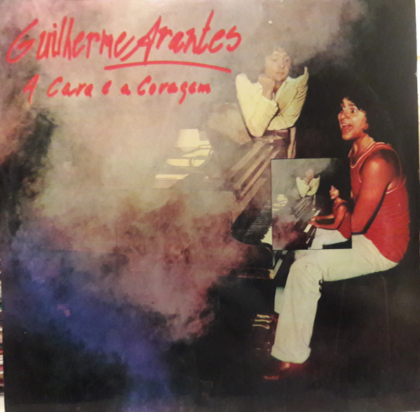 Guilherme Arantes - A Cara E A Coragem | Warner Bros. Records (LP-S-65-61)