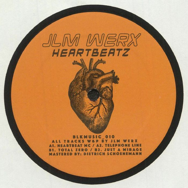 JLM Werx - Heartbeatz | Blkmarket Music (BLKMUSIC 010) - main