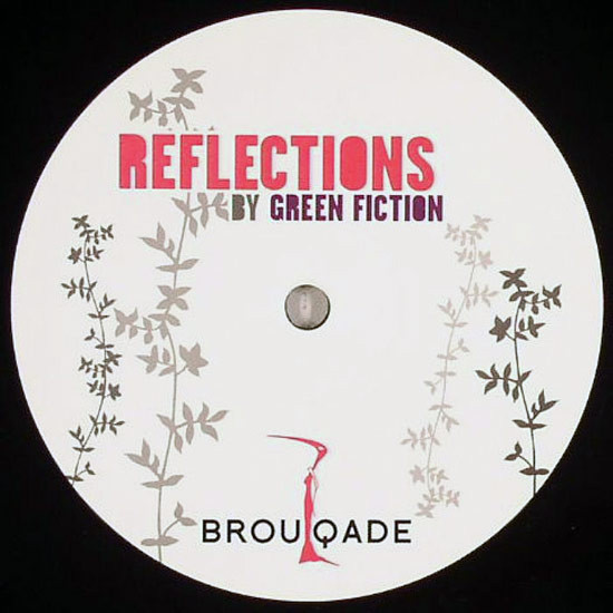 Green Fiction - Reflections | Brouqade Records (BQD005)