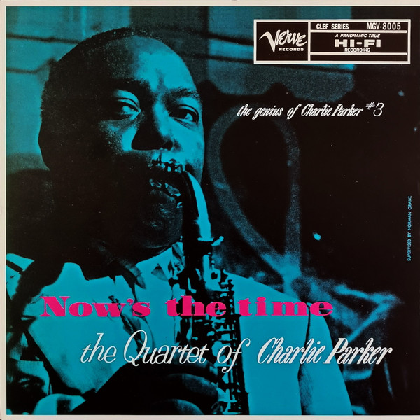 The Charlie Parker Quartet - Now's The Time | Verve Records (MGV-8005)