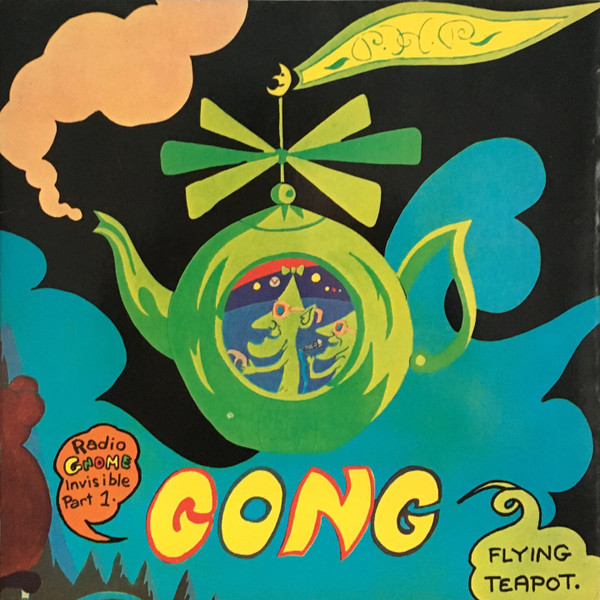 Gong - Flying Teapot (Radio Gnome Invisible Part 1) | Charly Records (CR 30202)