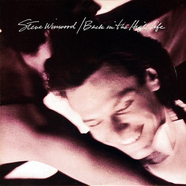 Steve Winwood - Back In The High Life | Island Records (ILPS 9844)
