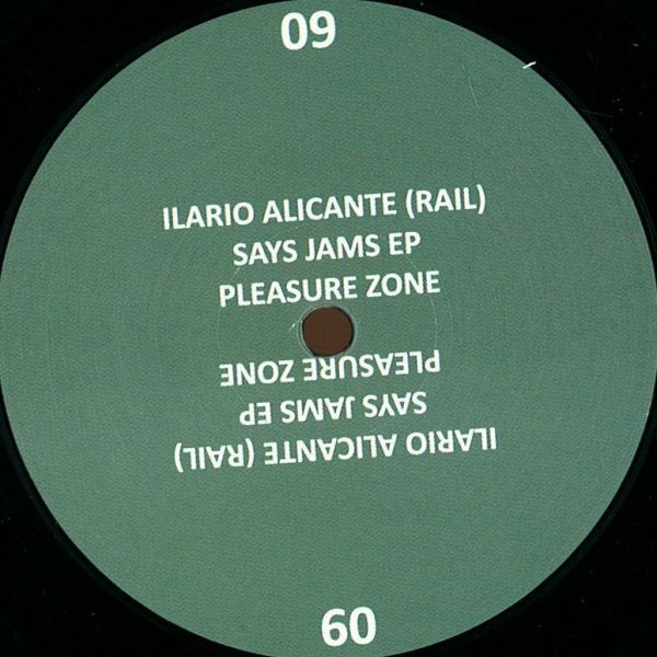 Ilario Alicante Present Rail - Says Jams EP | Pleasure Zone (09) - 2