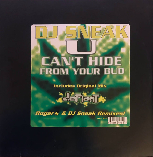 DJ Sneak - U Can't Hide From Your Bud | Defiant (Def - 973) - main