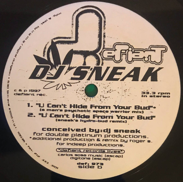 DJ Sneak - U Can't Hide From Your Bud | Defiant (Def - 973) - 3