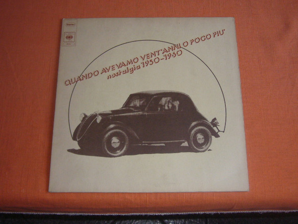 Various - Quando Avevamo Vent'anni O Poco Piu'-Nostalgia 1950-1960 | CBS (69116) - main Various - Quando Avevamo Vent'anni O Poco Piu'-Nostalgia 1950-1960 | CBS (69116) - main