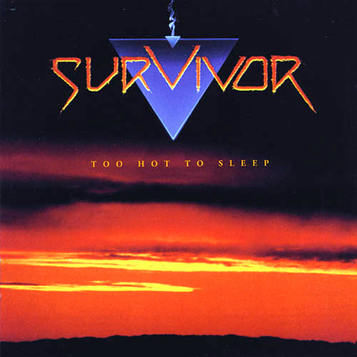 Survivor - Too Hot To Sleep | Scotti Bros. Records (836 589-1) Survivor - Too Hot To Sleep | Scotti Bros. Records (836 589-1)