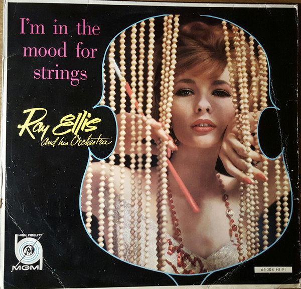 Ray Ellis And His Orchestra - I'm In The Mood For Strings | MGM Records (65 008) - main