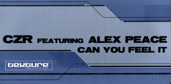 CZR Featuring Alex Peace - Can You Feel It | Texture Recordings (TEX 01) - 3