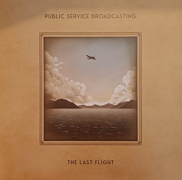 Public Service Broadcasting - The Last Flight | So Recordings (SOAKLP 543) - main