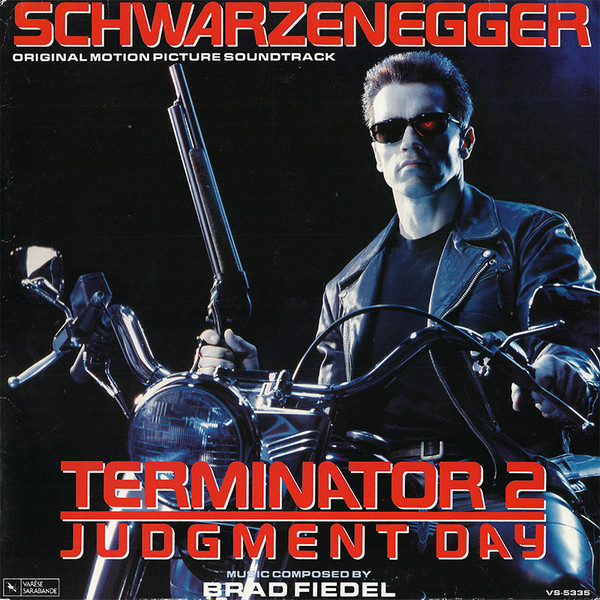 Brad Fiedel - Terminator 2: Judgment Day (Original Motion Picture Soundtrack) | Varèse Sarabande (VS-5335)