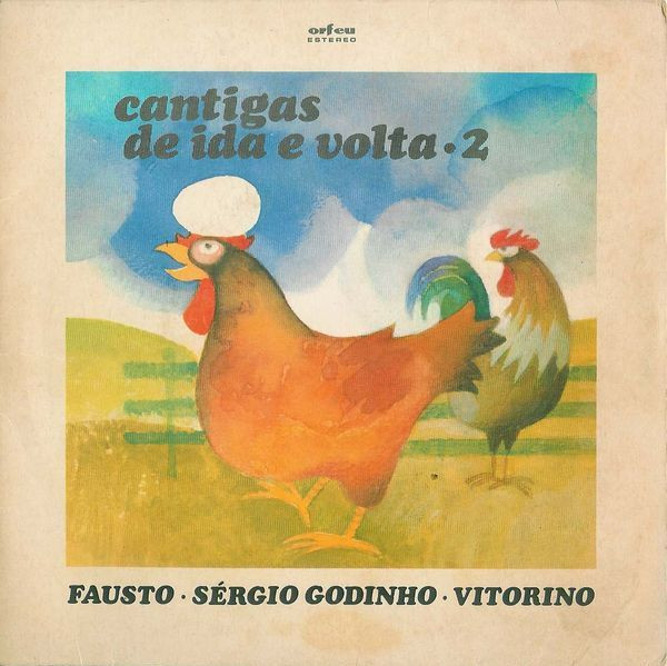 Fausto Bordalo Dias · Sérgio Godinho · Vitorino - Cantigas De Ida E Volta · 2 | Orfeu (ATEP 6661)