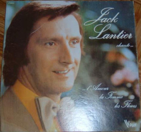 Jack Lantier - Chante ... L'Amour, La Femme, Les Fleurs | Vogue (000102) - main