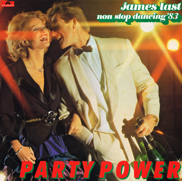 James Last - Non Stop Dancing '83 Party Power | Polydor (810 783-1) - main