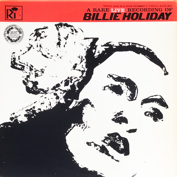 Billie Holiday - A Rare Live Recording Of Billie Holiday | Recording Industries Corp. (M2001) - main Billie Holiday - A Rare Live Recording Of Billie Holiday | Recording Industries Corp. (M2001) - main