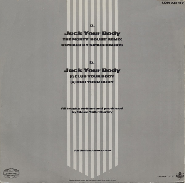 Steve "Silk" Hurley - Jack Your Body (The Monty 'House' Remix) | London Records (LON XR 117) - 2 Steve "Silk" Hurley - Jack Your Body (The Monty 'House' Remix) | London Records (LON XR 117) - 2