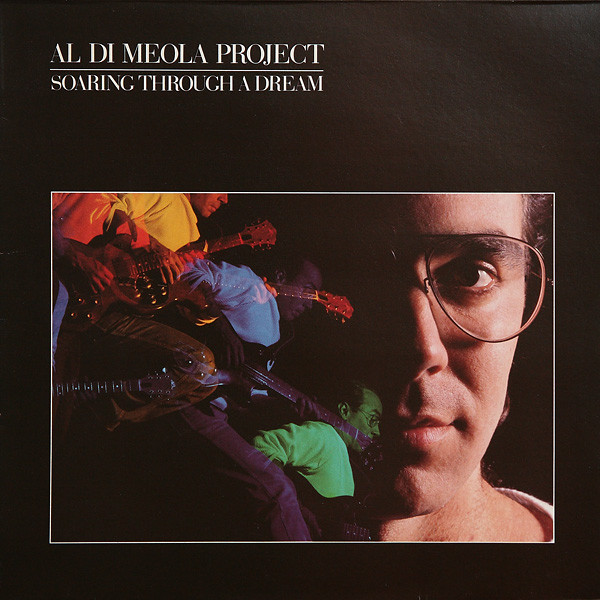 Al Di Meola Project - Soaring Through A Dream | Manhattan Records (2403981) - main Al Di Meola Project - Soaring Through A Dream | Manhattan Records (2403981) - main