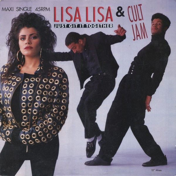 Lisa Lisa & Cult Jam - Just Git It Together | CBS (655060 6) - main Lisa Lisa & Cult Jam - Just Git It Together | CBS (655060 6) - main