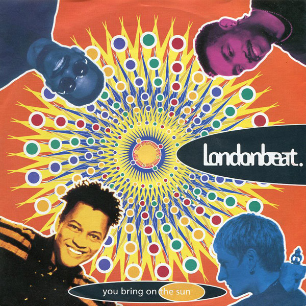 Londonbeat - You Bring On The Sun | Anxious Records (ZB45445) - main Londonbeat - You Bring On The Sun | Anxious Records (ZB45445) - main