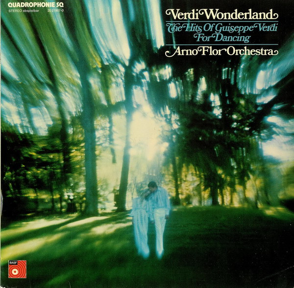 Orchester Arno Flor - Verdi Wonderland - The Hits Of Guiseppe Verdi For Dancing | BASF (20 21907-0)