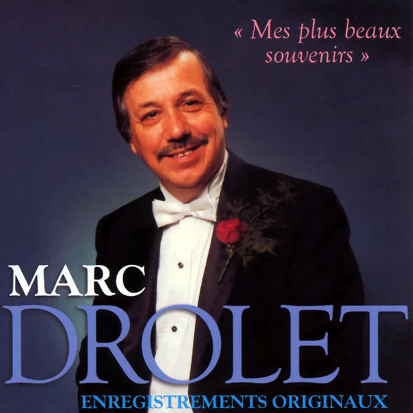 Marc Drolet - Mes Plus Beaux Souvenirs | MusiSelect (1005) - main