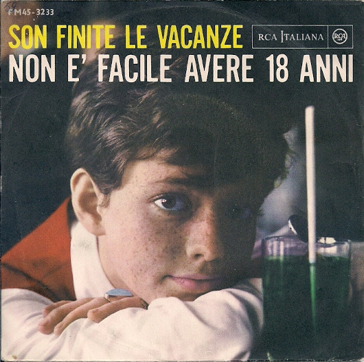 Rita Pavone - Son Finite Le Vacanze / Non È Facile Avere 18 Anni | RCA Italiana (PM45 - 3233)