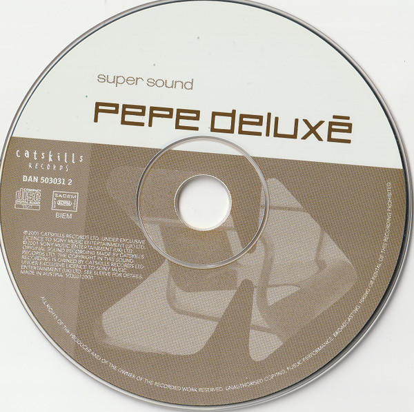 Pepe Deluxé - Super Sound | Catskills Records (DAN 503031 2) - 2