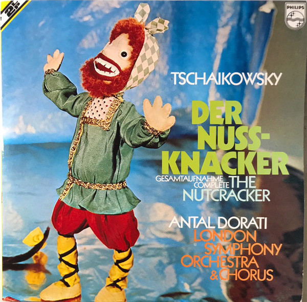 Pyotr Ilyich Tchaikovsky , Antal Dorati , London Symphony Orchestra And London Symphony Chorus - Der Nussknacker Gesamtaufnahme The Complete Nutcracker | Philips (6780 250)