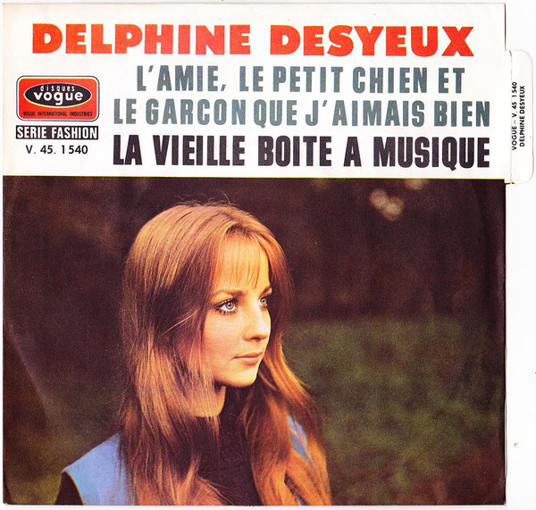 Delphine Desyeux , Jacques Denjean - L'amie, Le Petit Chien Et Le Garçon Que J'aimais Bien / La Vielle Boîte A Musique | Disques Vogue (V. 45-1540) - main