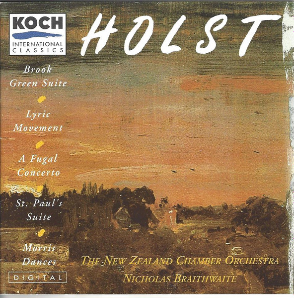 Gustav Holst - New Zealand Chamber Orchestra , Nicholas Braithwaite - Works For Chamber Orchestra | Koch International Classics (3-7058-2 H1) - main