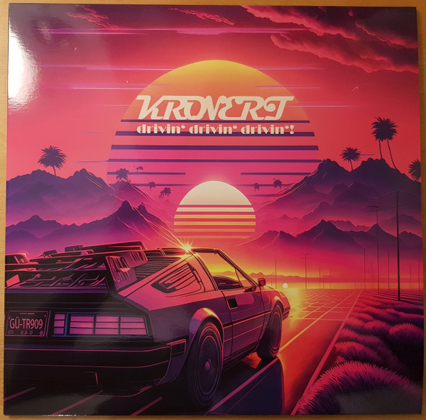 André Kronert - DRIVIN' DRIVIN' DRIVIN'! | KRONERT Enterprises (KRONERT001B) - 3