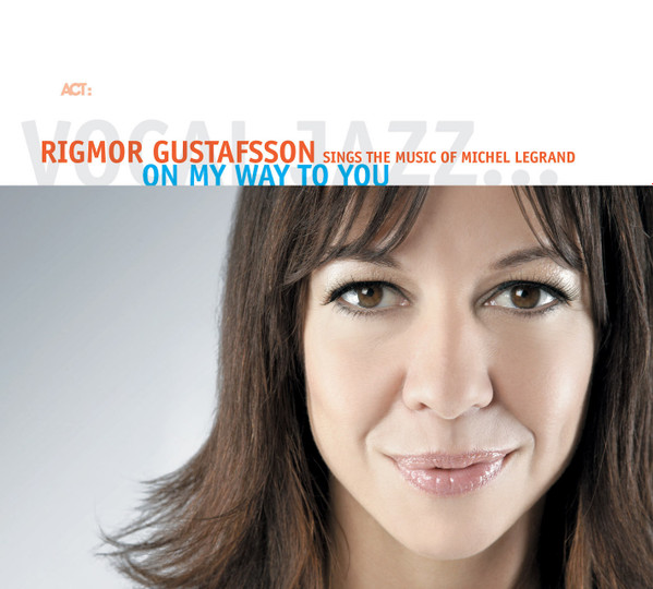 Rigmor Gustafsson - On My Way To You | ACT (ACT 9710-2) - main