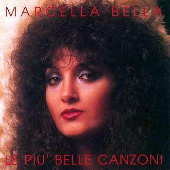 Marcella Bella - Le Più Belle Canzoni | CGD (9031-71292-1)