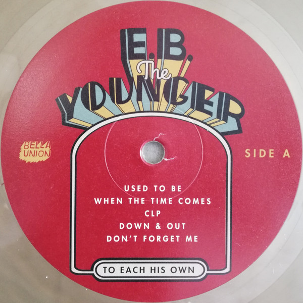 E. B. The Younger - To Each His Own | Bella Union (BELLA877V) - 4